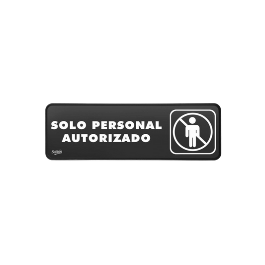 SEÑAL DE SOLO PERSONAL AUTORIZADO MARCA SABLÓN 7900