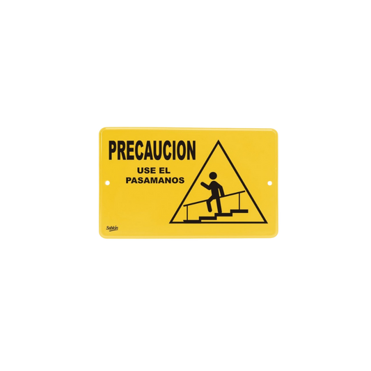 SEÑAL DE PRECAUCIÓN USE EL PASAMANOS MARCA SABLÓN 7924